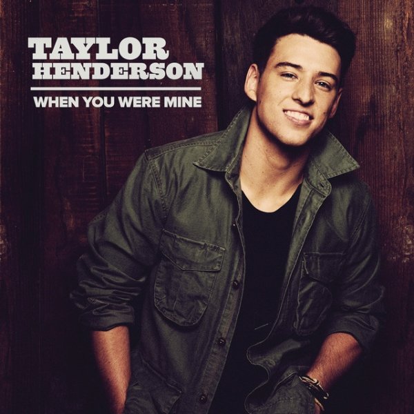 Album Taylor Henderson - When You Were Mine