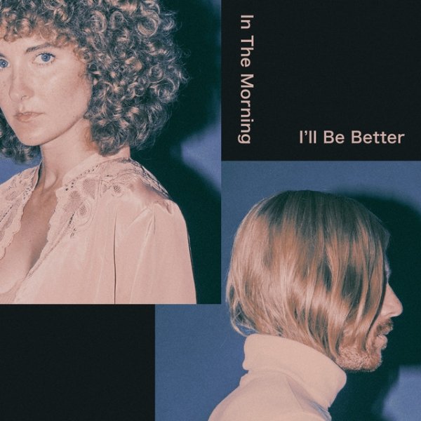 In The Morning I’ll Be Better - album