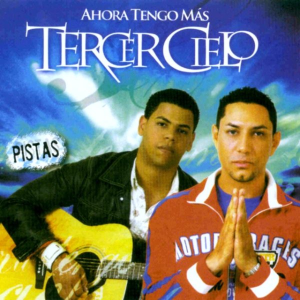 Album Tercer Cielo - Ahora tengo mas