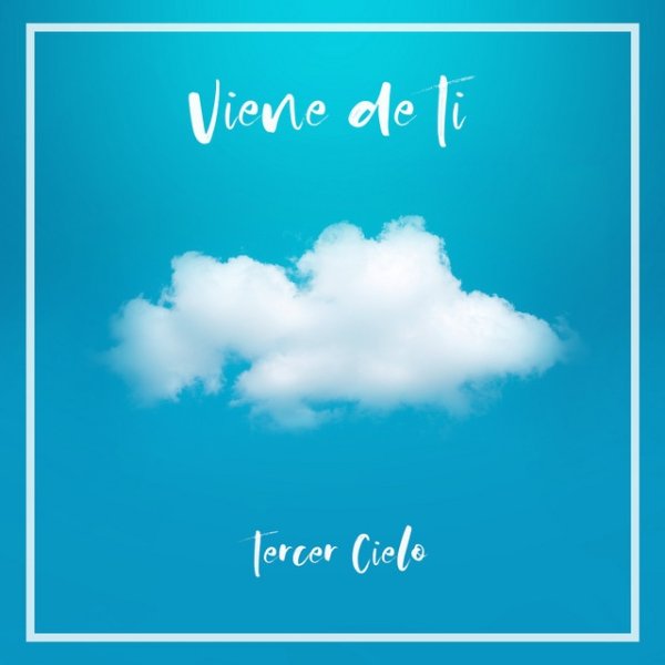 Album Tercer Cielo - Viene De Ti