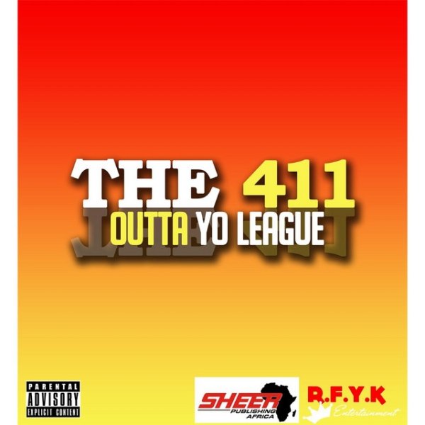 Album The 411 - Outta Yo League
