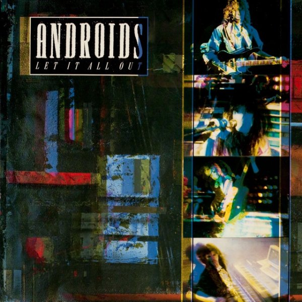 Album The Androids - Let It All Out
