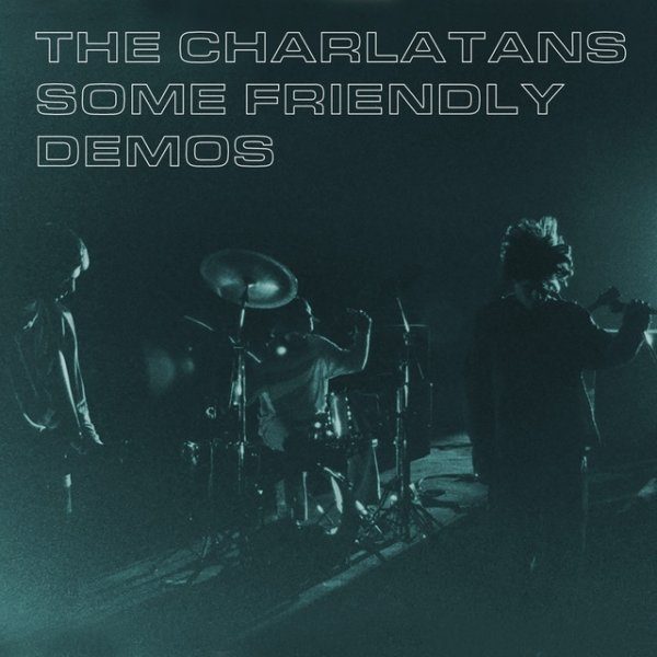 Album The Charlatans - Some Friendly Demos