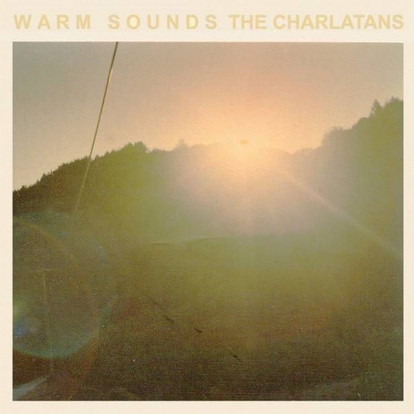 Album The Charlatans - Warm Sounds