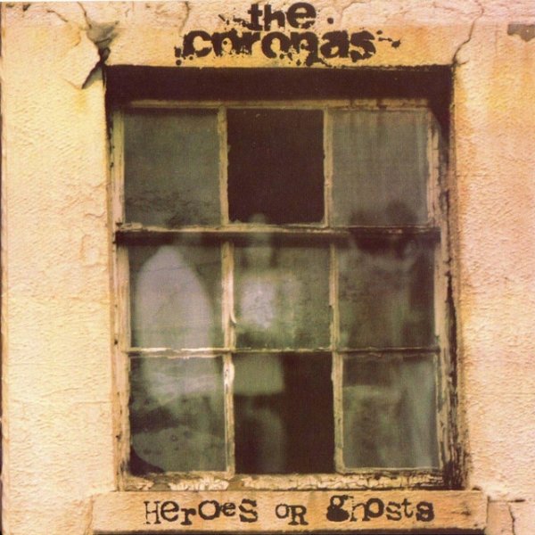 Album The Coronas - Heroes or Ghosts