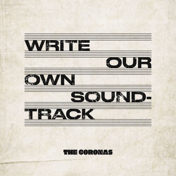 Album The Coronas - Write Our Own Soundtrack
