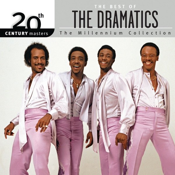 Album The Dramatics - 20th Century Masters - The Millennium Collection: The Best of the Dramatics