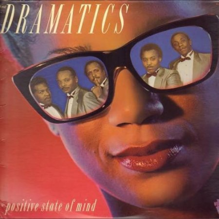 The Dramatics Positive State Of Mind, 1989