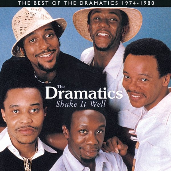 Shake It Well: The Best Of The Dramatics 1974 - 1980 - album