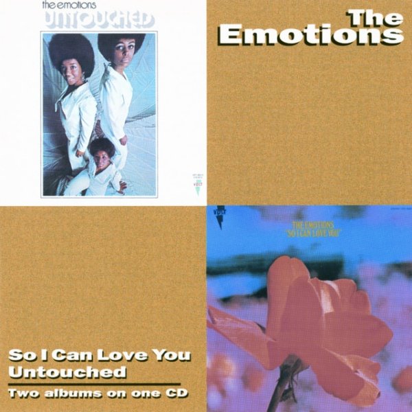 Album The Emotions - So I Can Love You / Untouched