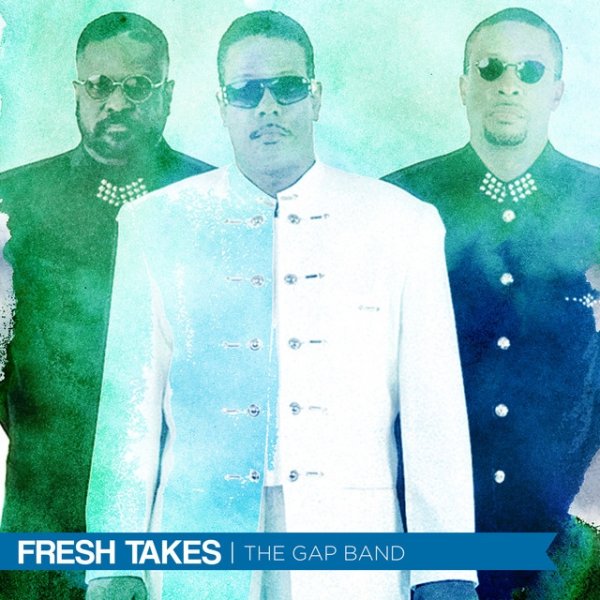 Album The Gap Band - Fresh Takes