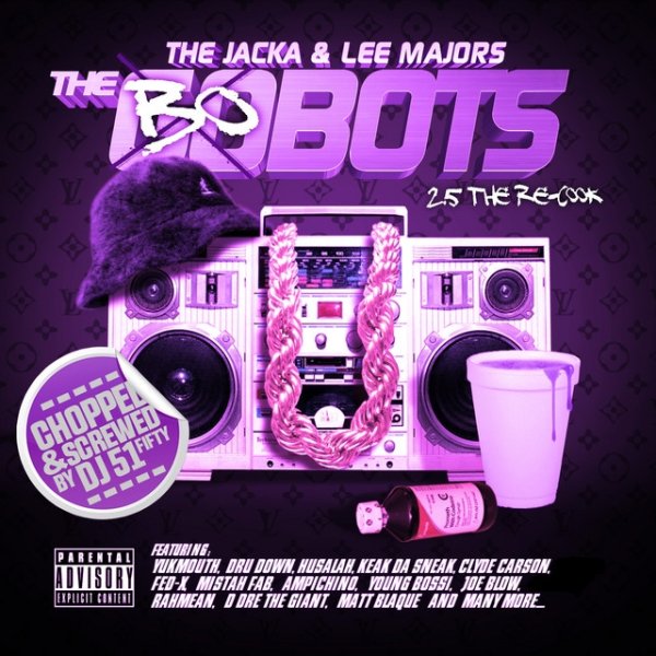 Album The Jacka - The Bobots 2.5 (Chopped & Screwed)