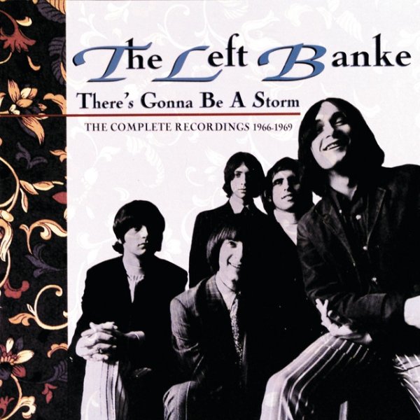 The Left Banke There's Gonna Be A Storm - The Complete Recordings 1966-1969, 1992