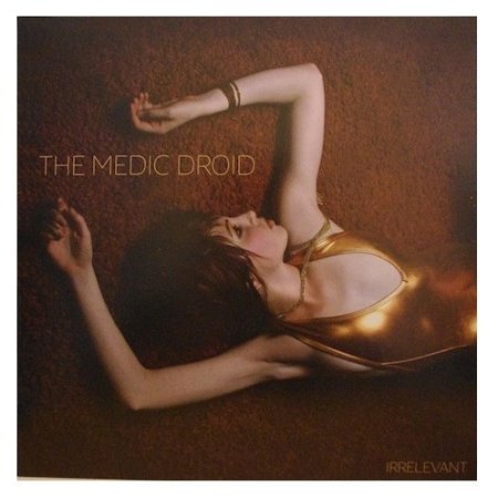 Album The Medic Droid - Irrelevant