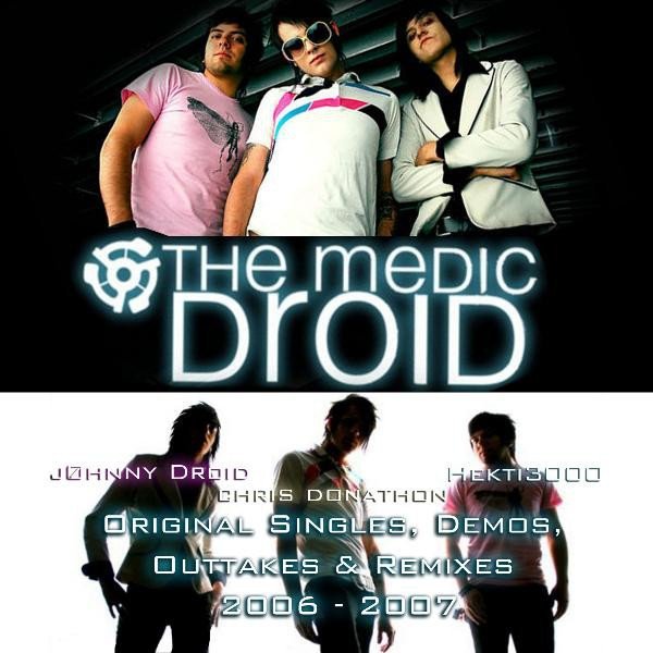 Album The Medic Droid - Original Singles, Demos, Outtakes & Remixes 2006 - 2007