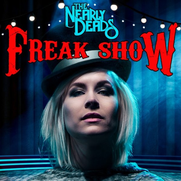 Album The Nearly Deads - Freakshow