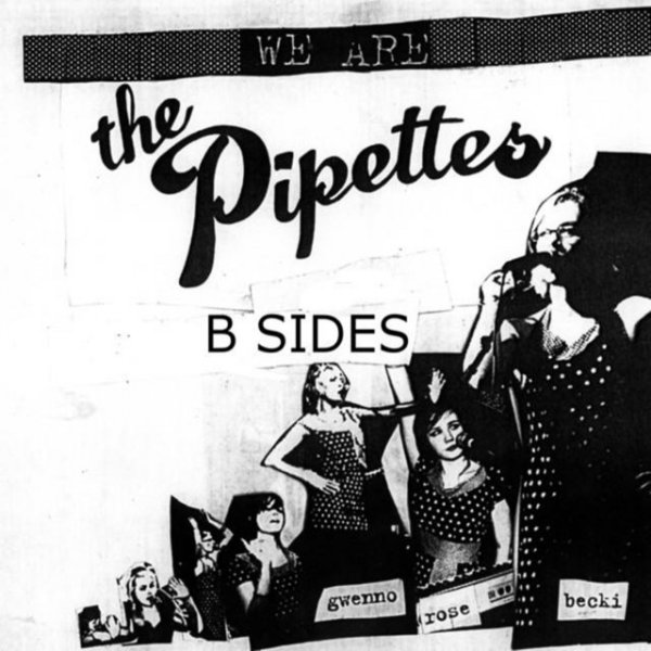 The Pipettes B Sides Collection Album 