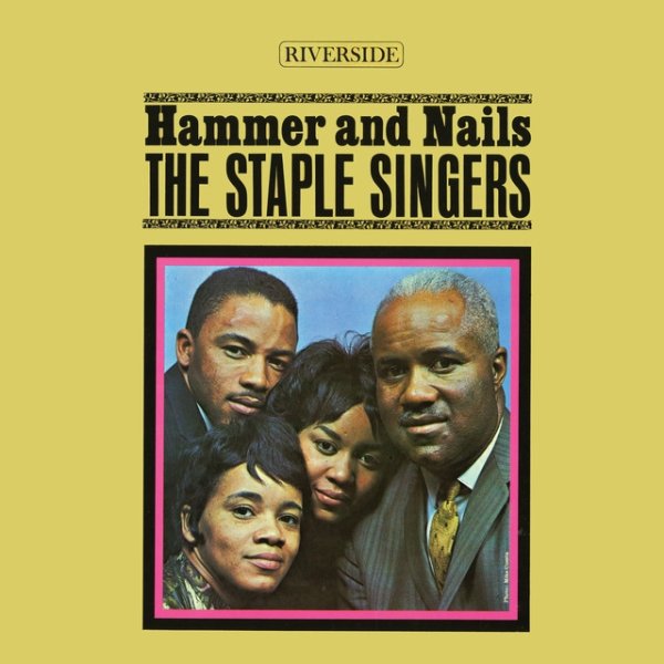 Album The Staple Singers - Hammer And Nails
