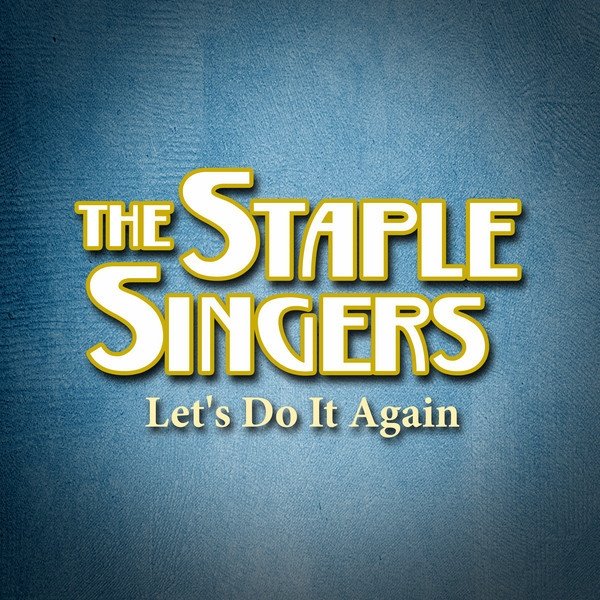 Album The Staple Singers - Let