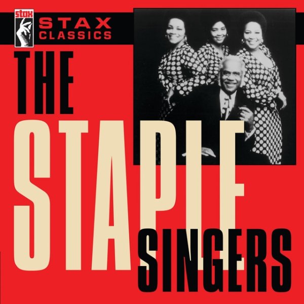 Album The Staple Singers - Stax Classics