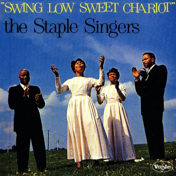 Album The Staple Singers - Swing Low Sweet Chariot