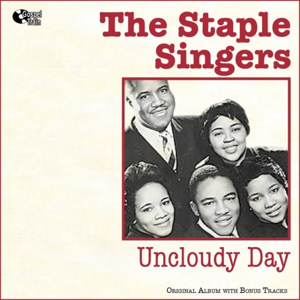 Album The Staple Singers - Uncloudy Day