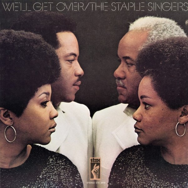 The Staple Singers We'll Get Over, 1970