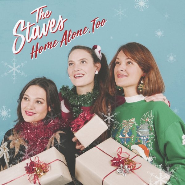 The Staves Home Alone, Too, 2018