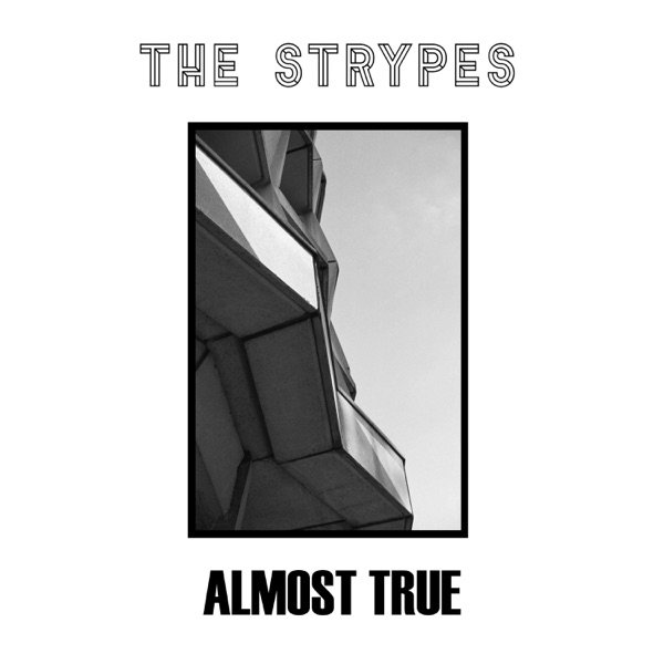 Album The Strypes - Almost True
