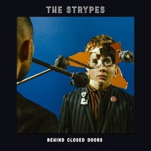 Album The Strypes - Behind Closed Doors