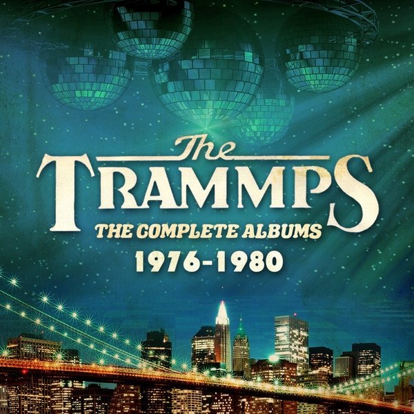 Album The Trammps - The Complete Albums 1976-1980