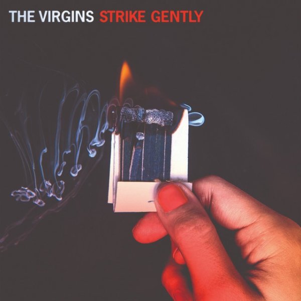 Album The Virgins - Strike Gently