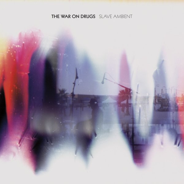 The War on Drugs Slave Ambient, 2011