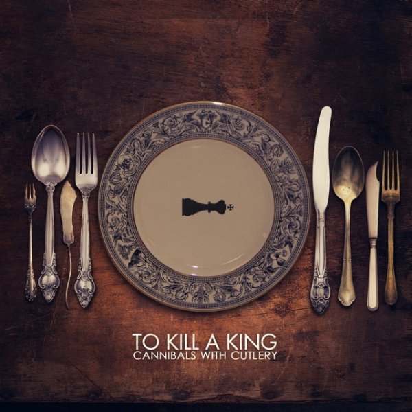 Album To Kill a King - Cannibals with Cutlery