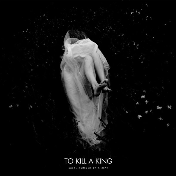 Album To Kill a King - Exit, Pursued by a Bear