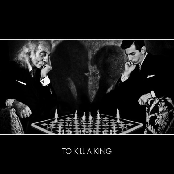 To Kill a King - album