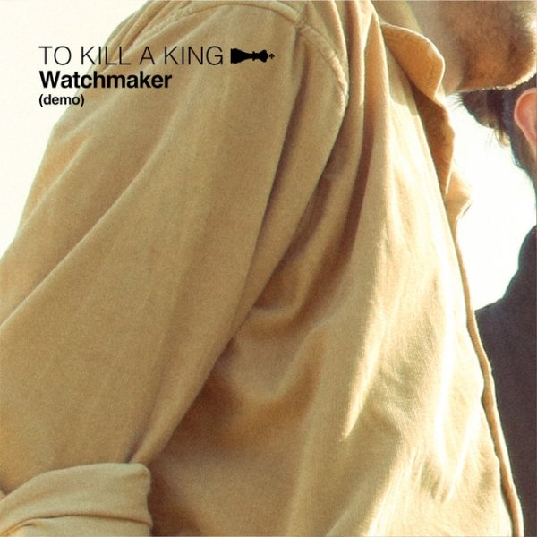 Album To Kill a King - Watchmaker