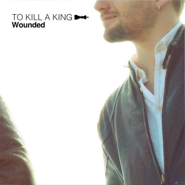 Album To Kill a King - Wounded