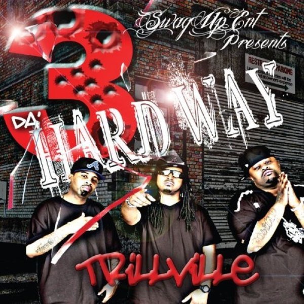 3 Da' Hard Way - album