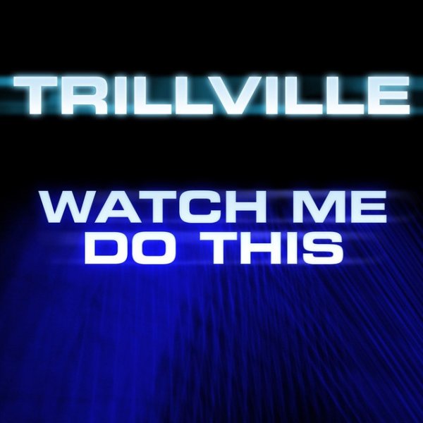 Album Trillville - Watch Me Do This