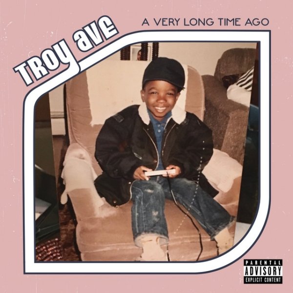 Album Troy Ave - A Very Long Time Ago