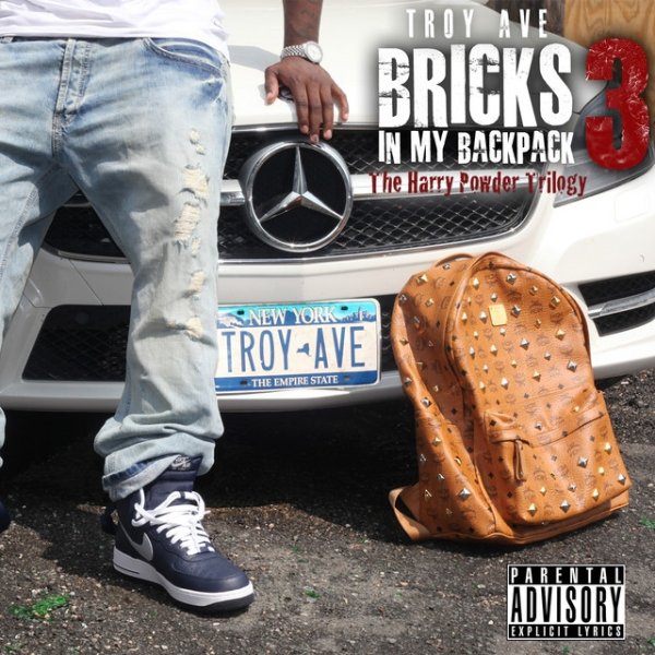 Album Troy Ave - Bricks In My Backpack 3