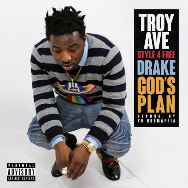 Troy Ave Drake God's Plan, 2018