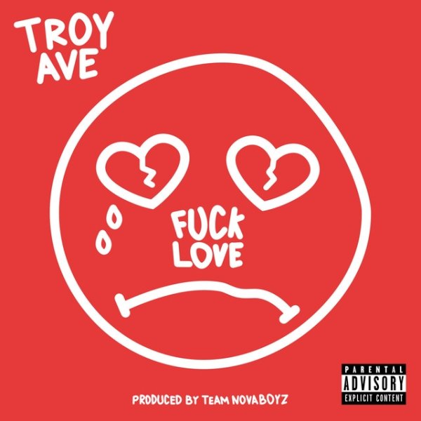 Album Troy Ave - Fuck Love