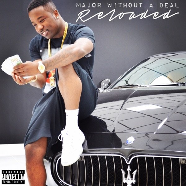 Troy Ave Major Without a Deal Reloaded, 2015