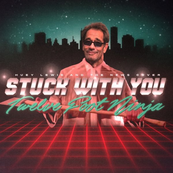 Album Twelve Foot Ninja - Stuck With You