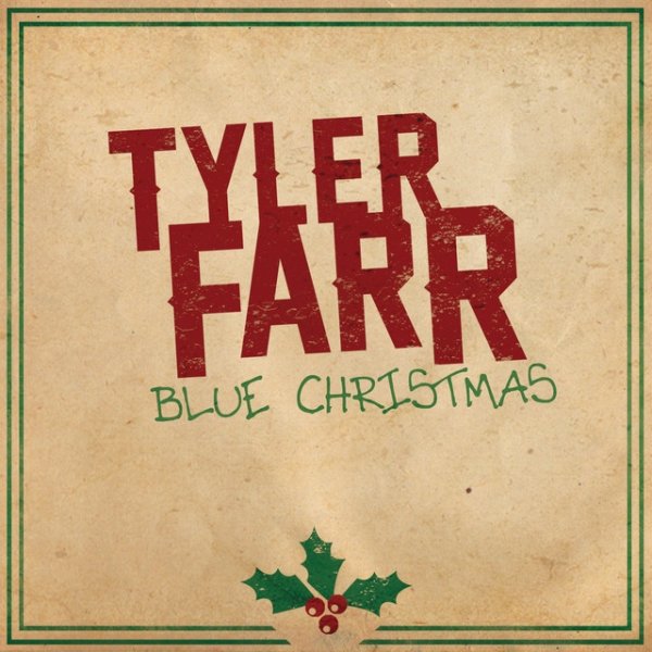Tyler Farr Blue Christmas, 2014