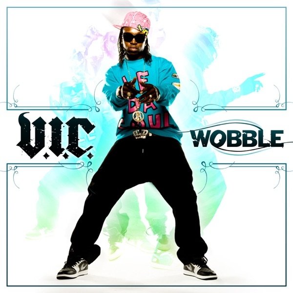Album V.I.C. - Wobble