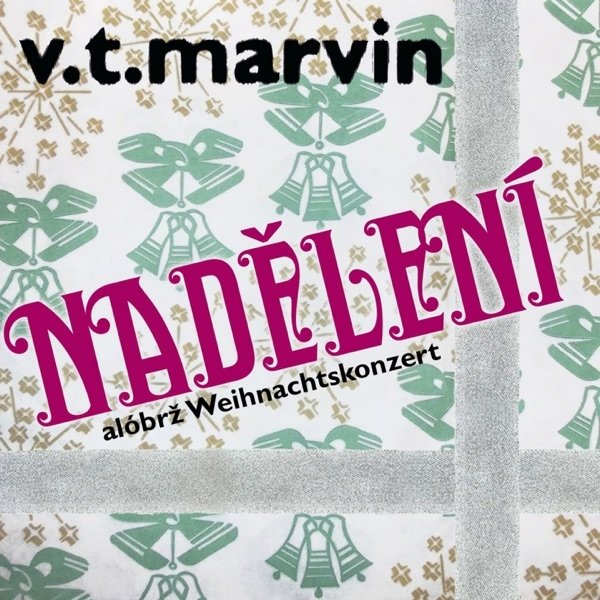 Album Nadělení - V.T.MARVIN