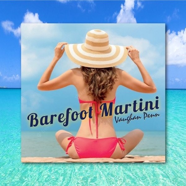 Album Vaughan Penn - Barefoot Martini